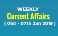 Weekly Current Affairs (01st to 07th January 2019)