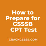 How to Prepare for GSSSB CPT Test