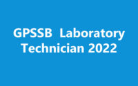 GPSSB Laboratory Technician 2022